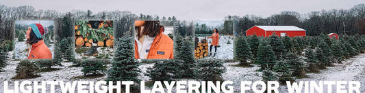 Lightweight Layering for Winter! - Earth's Edge