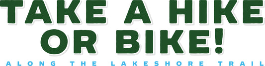 Take A Hike Or Bike Along The Lakeshore Trail